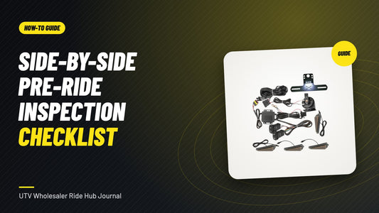 Side-by-Side Pre-Ride Inspection Checklist: What to Check Each Time