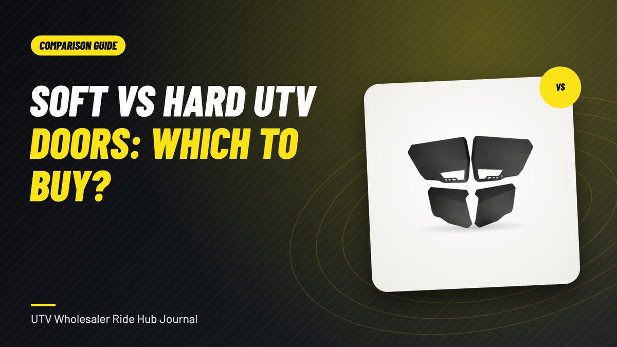 Soft vs hard UTV doors comparison