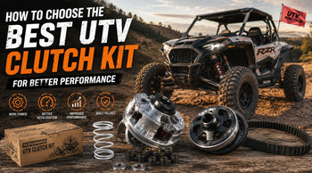 How to Choose the Best UTV Clutch Kit for Better Performance